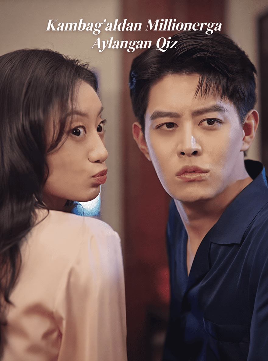 Kambag‘aldan Millionerga Aylangan Qiz dramasi Uzbek tilida