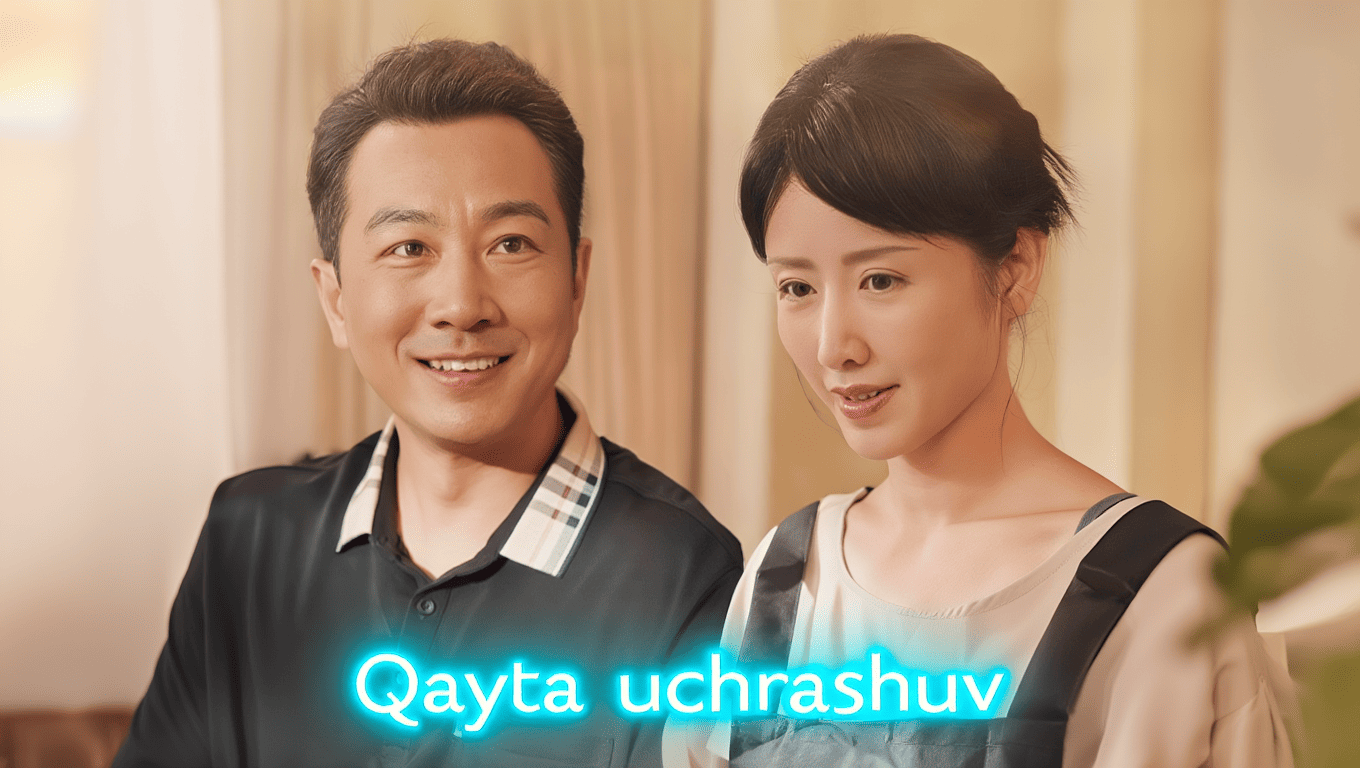 Qayta Uchrashuv 2025 Seriali – Barcha Qismlar Uzbek Tilida HD