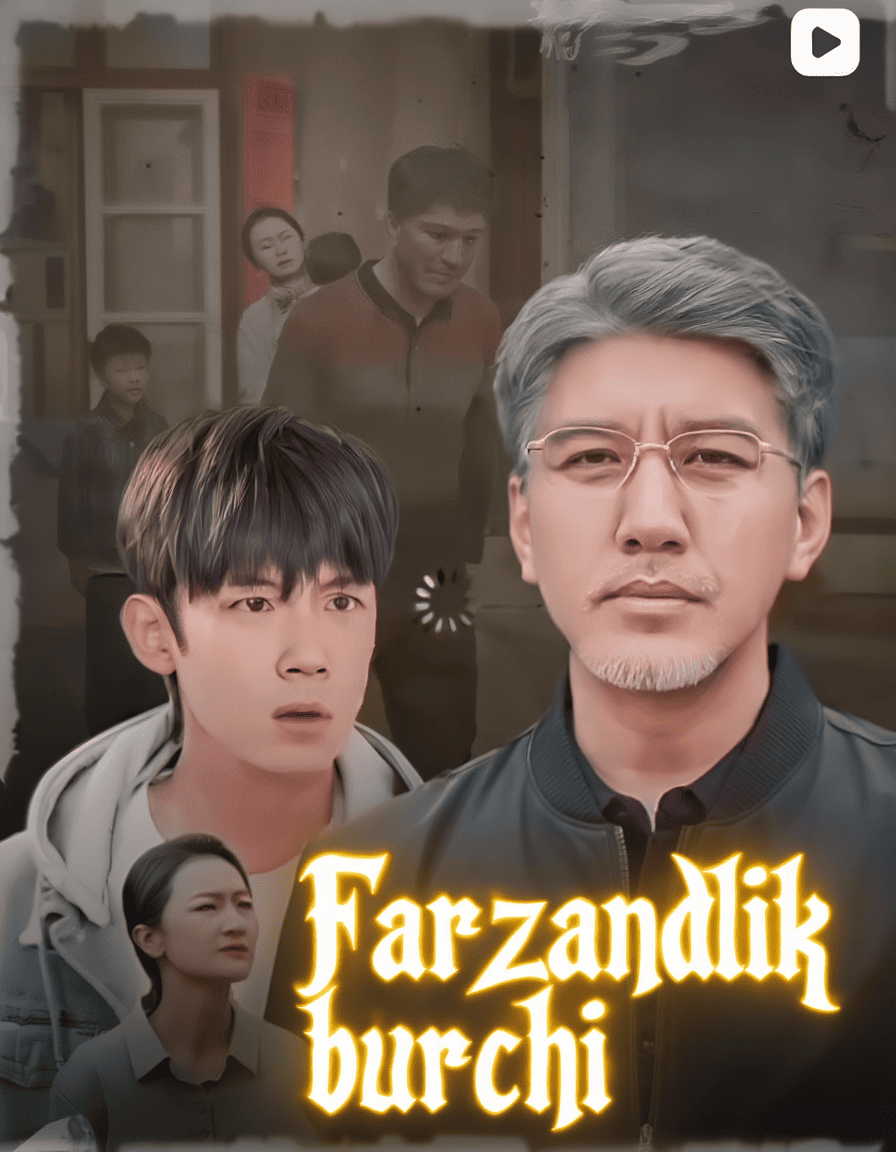 Farzandlik burchi (2025) seriali barcha qismlari Uzbek tilida HD