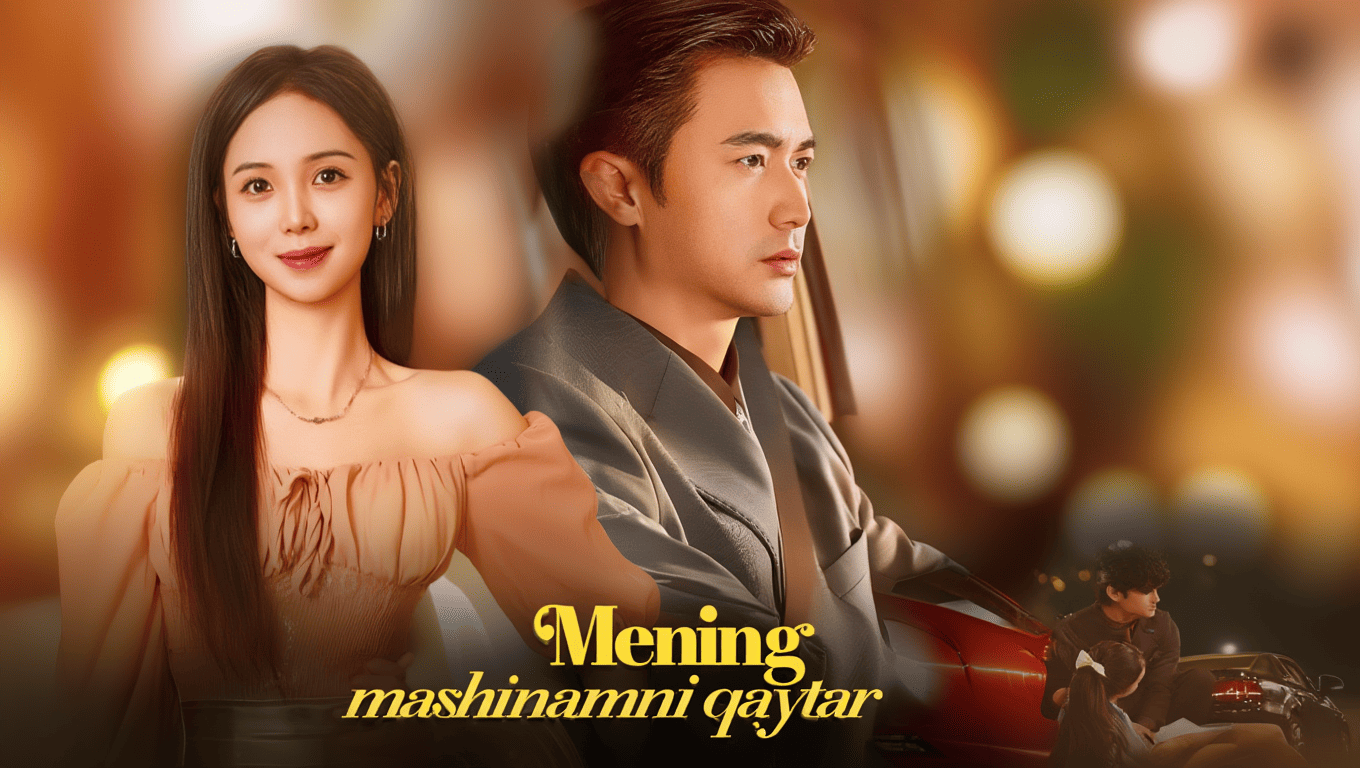Mening mashinamni qaytar 2026 seriali uzbek tilida HD