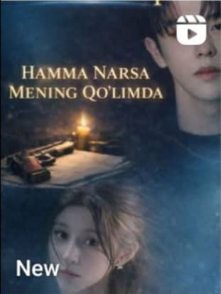 Hamma narsa mening qo‘limda 2025 seriali uzbek tilida HD