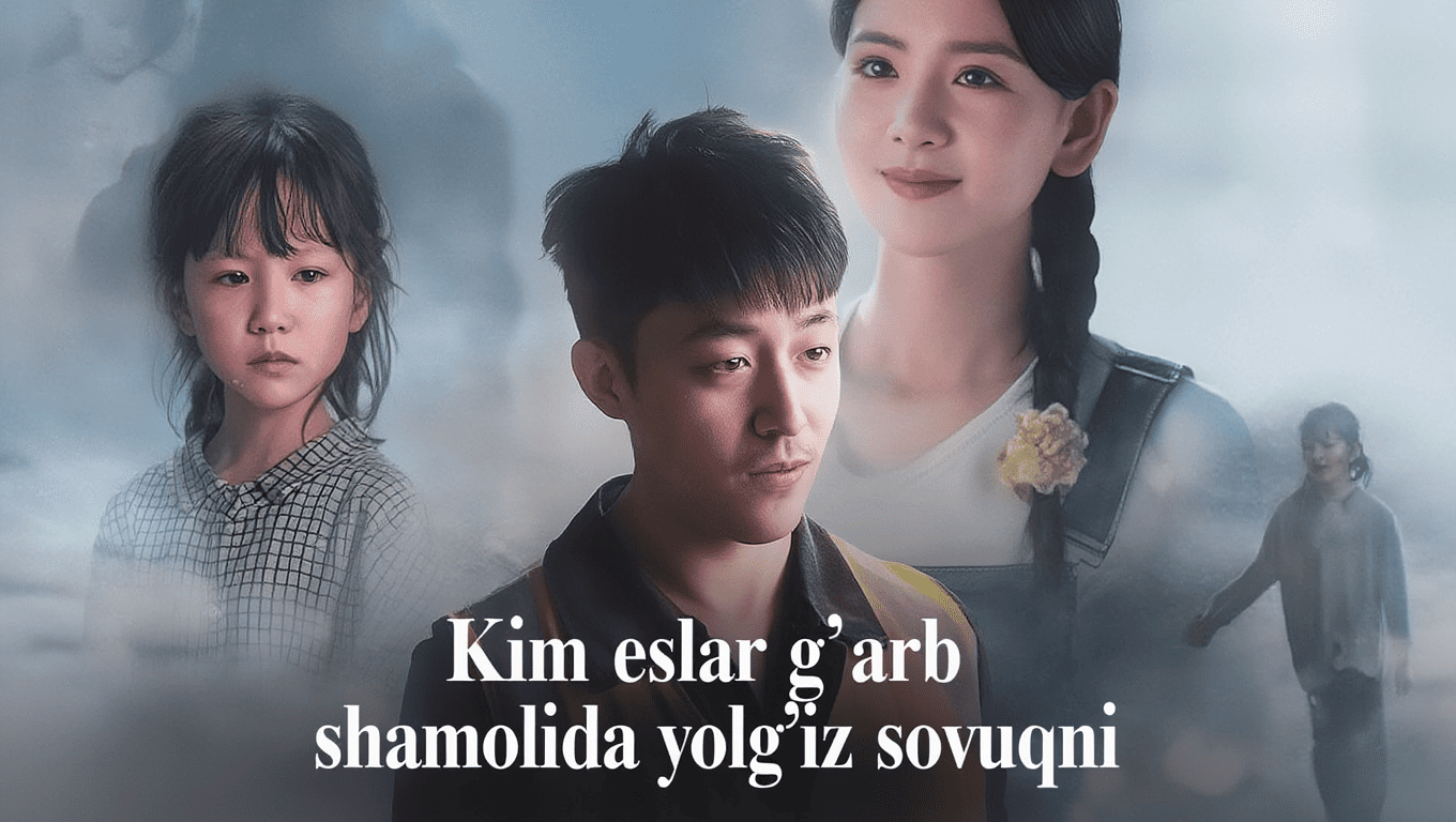 Kim eslar g‘arb shamolida yolg‘iz sovuqni 2026 seriali uzbek tilida HD