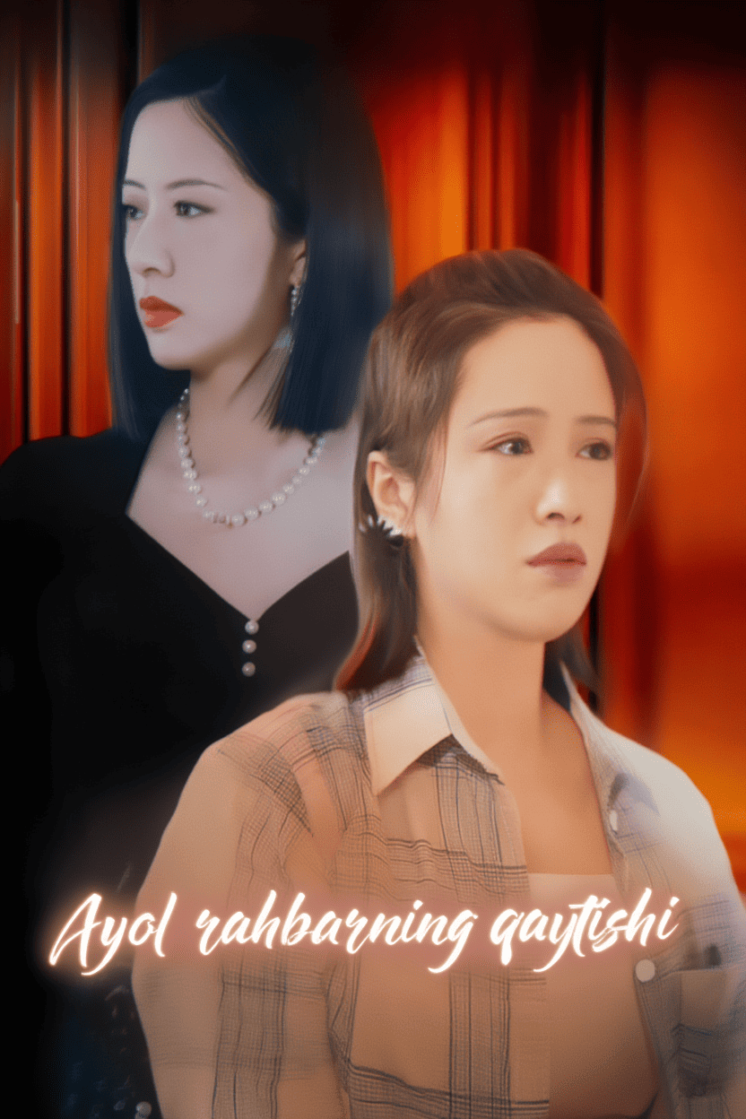 Ayol rahbarning qaytishi 2026 seriali barcha qismlari Uzbek tilida HD